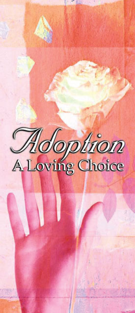 Brochure - Adoption A Loving Choice