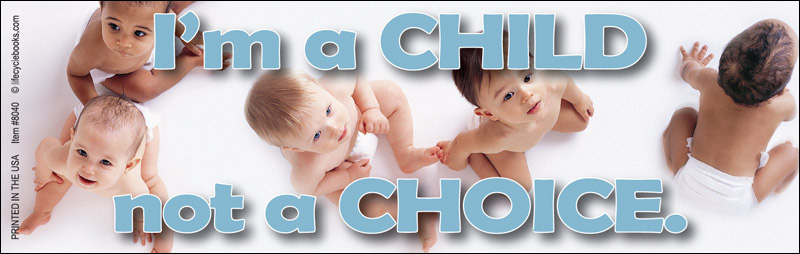 Magnetic Bumper Sticker - I'm a Child Not a Choice