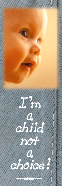 Bookmark - I'm A Child Not A Choice - Pack of 100