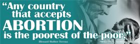 Bumper Sticker - Any Country That Accepts Abortion - Mother Teresa