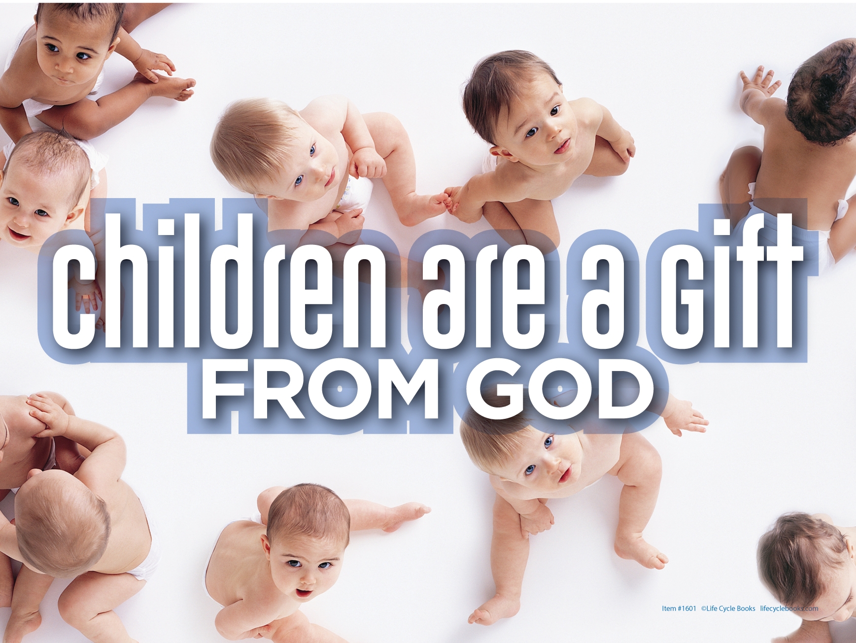 Rally Sign - Children are A Gift from God - 24" by 16"