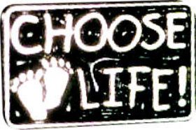 Choose Life Pin