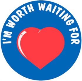 Sticker - I'm Worth Waiting For - Roll of 500